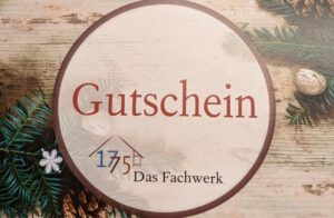 Jetzt gibt's auch Gutscheine für Veranstaltungen im Fachwerk 1775.